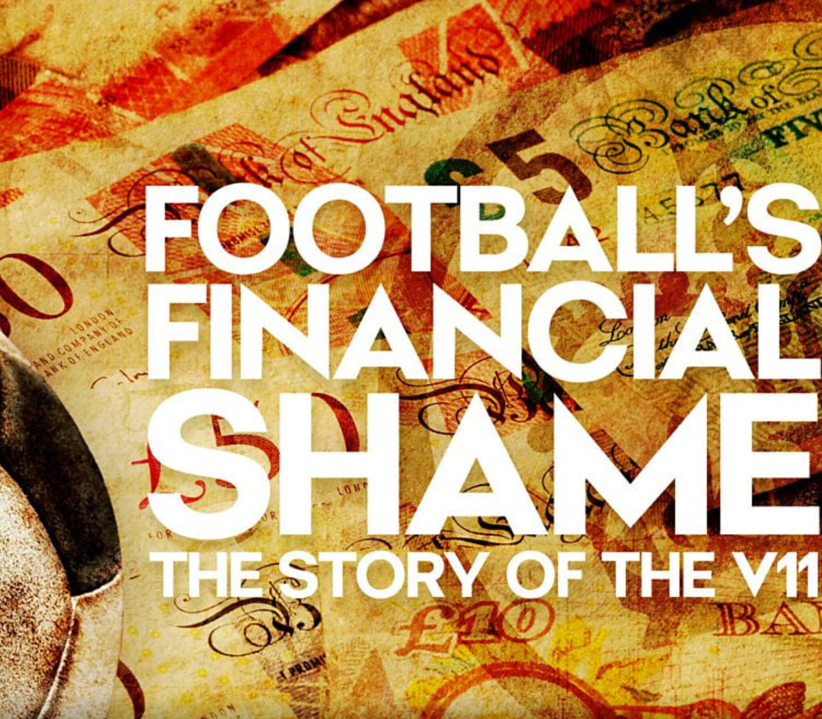 足球的财务耻辱：V11的故事(全集)